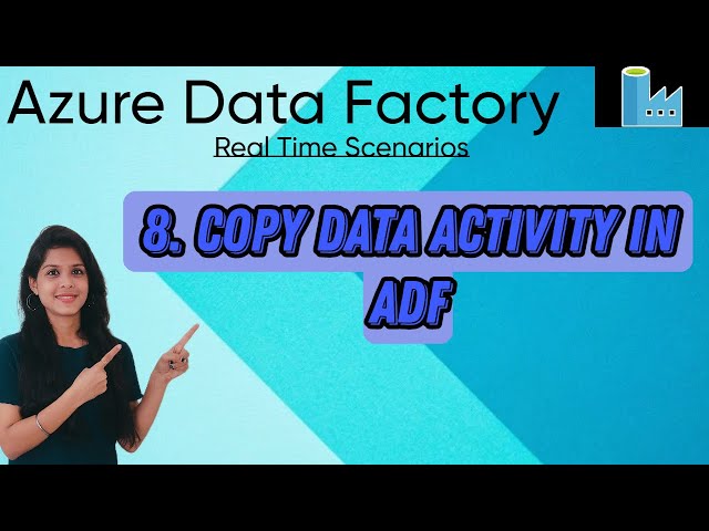8. Copy Data Activity in ADF