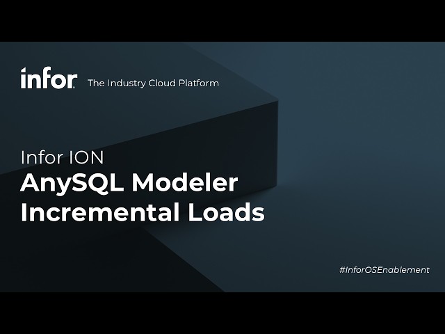 Infor ION - AnySQL Modeler - Cargas incrementales
