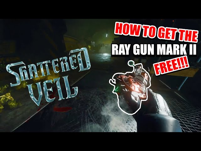 FREE RAY GUN MARK II! (Shattered Veil Secret Guide)