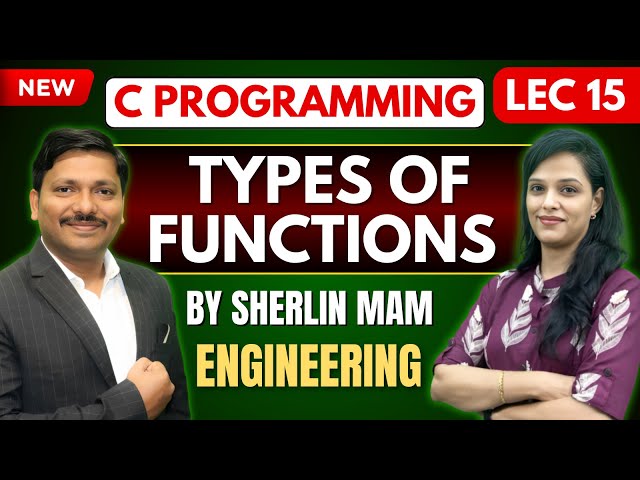 Types of Functions in C🔥| C Programming Lecture 15 ⚠️| Engineering 🚨| Sherlin Mam | Dinesh Sir