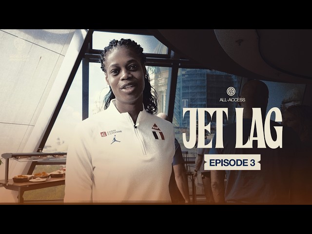 All-Access - Episode 3 - Jet Lag | 2026 Women's World Cup