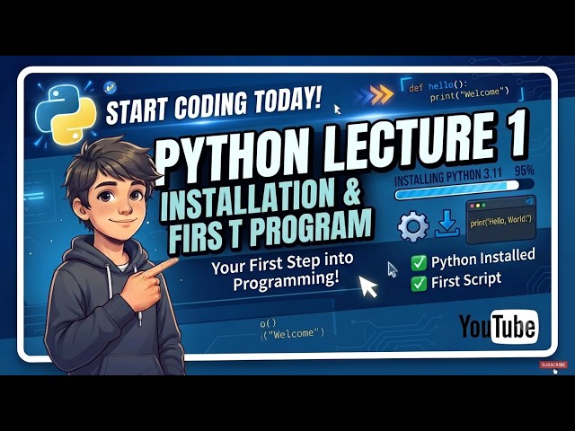 Lecture (1) Python Tutorial for Beginners: Introduction & Installation