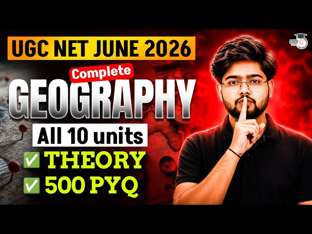 UGC NET JUNE 2026 | UGC NET GEOGRAPHY ALL 10 UNITS REVISION | 500 PYQs
