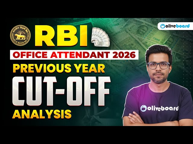 RBI Office Attendant Previous Year CUT OFF Analysis 2026 | Expected Cut Off | Oliveboard
