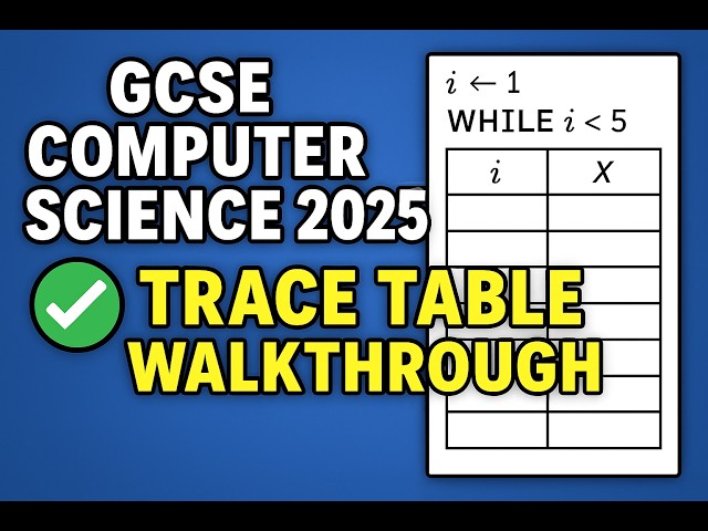 Beginners Tutorial GCSE Computer Science 2025 Trace Table Walkthrough - FULL Exam Question