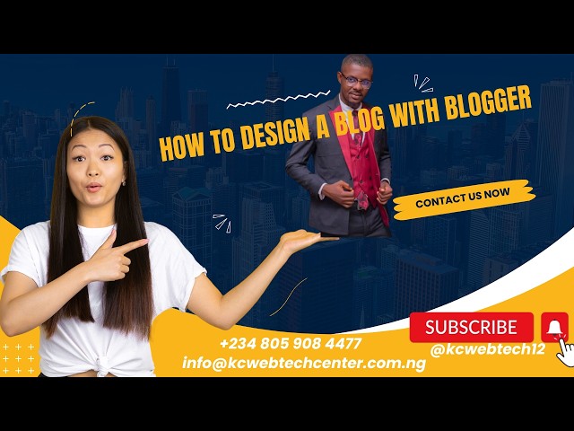 How to Design a Blog with Blogger