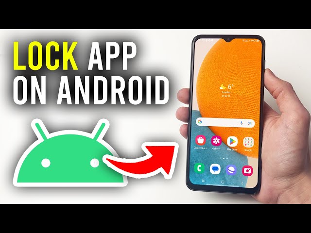How To Lock Apps On Android Phone - Full Guide