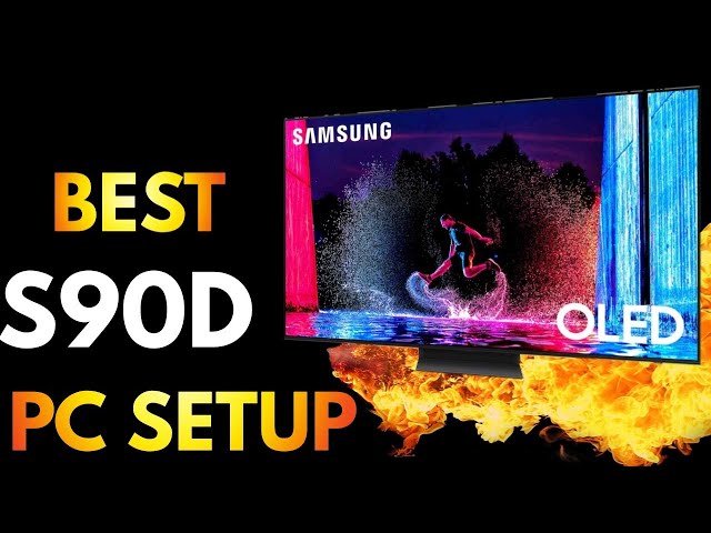 BEST Samsung S90D PC Monitor Setup Guide (NVIDA GPU)
