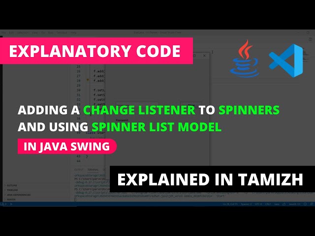 Adding a Change Listener to Spinners and using SpinnerListModel | Java Swing | Tamil | Code Screens