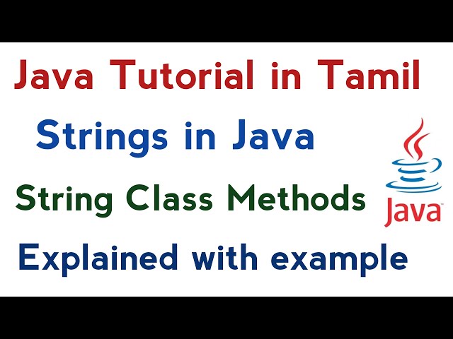 57) Strings in Java in Tamil -Part 2 | String Class Methods  | Java tutorial in Tamil
