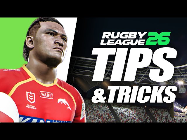 Rugby League 26 Tips & Tricks