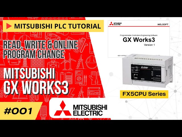 How to Read, Write and Online Program Change | Mitsubishi GX Works3 (FX5CPU Series)