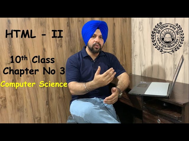 10th Class Chapter no 3 , HTML-II (PSEB) Computer Science
