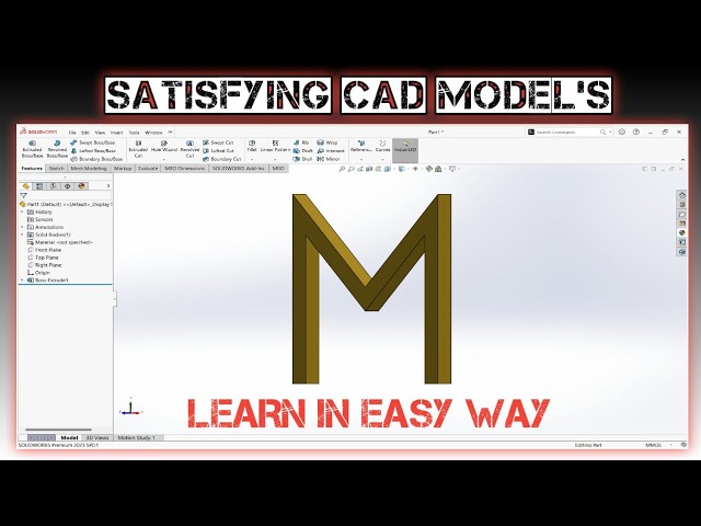 SATISFYING CAD MODELS / LEARN IN EASY WAY # CAPITAL-M