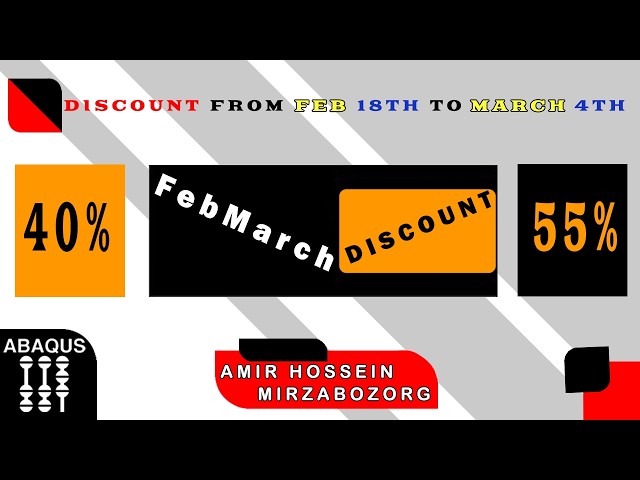 Discount Code for All the Premium Abaqus Tutorials and Packages from Feb 18th to March 4th