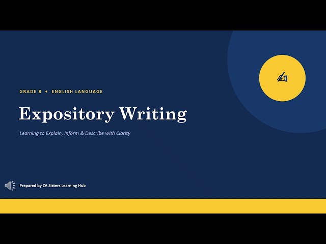 Expository Writing | Grade 8 English | Aga Khan Board | Complete Lesson with Examples