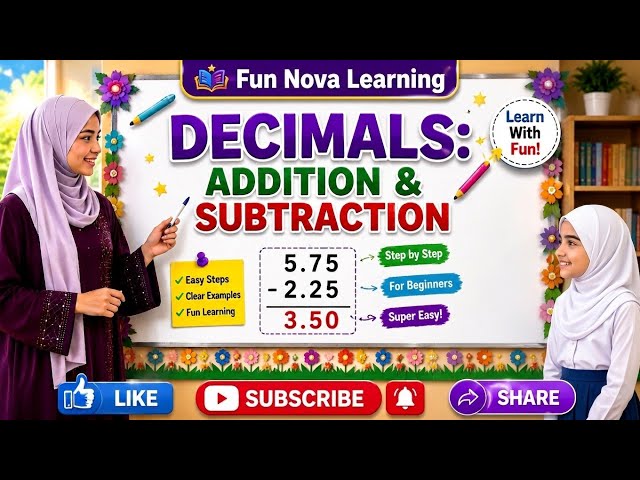 Decimals Addition & Subtraction | Easy Step-by-Step Math Lesson for beginners | Fun Nova Learning