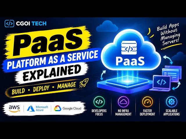 PaaS Explained for Beginners ☁️ | Platform as a Service | CGOI Tech