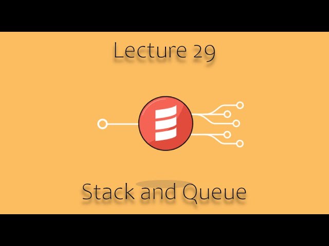 [CSE 116] Lecture 29: Stack and Queue