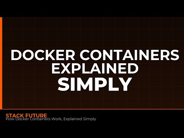 How Docker Containers Work, Explained Simply