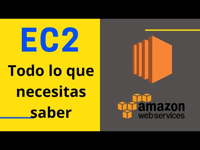 EC2 (Elastic Compute Service - AWS): ¿Cómo se configura y cómo se crea instancias EC2?