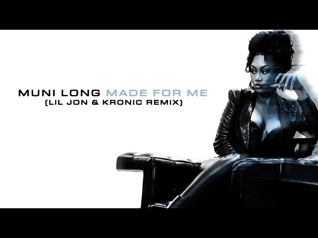Muni Long, Lil Jon, Kronic - Made For Me (Lil Jon & Kronic Remix / Audio)