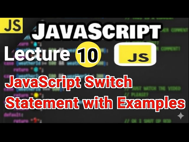 Lecture 10: JavaScript Switch Statement | Learn Switch Case in 8 Minutes with Fazeel IT