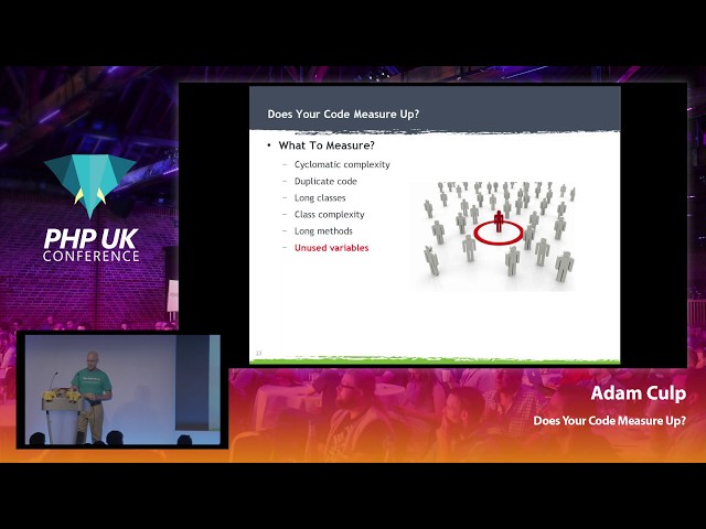 Does Your Code Measure Up? - Adam Culp - PHP UK Conference 2019
