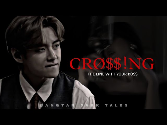 Cro$$ing the l!ne with your b0$$ | BTS KTH FF (Oneshot)