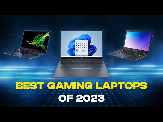 Top 8 Best Gaming Laptops of 2023: Your Ultimate Guide