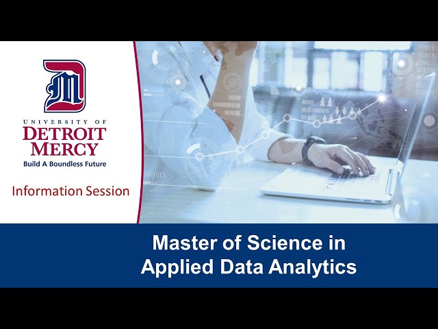 Master of Science in Applied Data Analytics Information Session