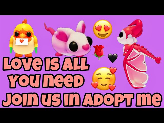 Adopt Me on YouTube. Love is all you need.