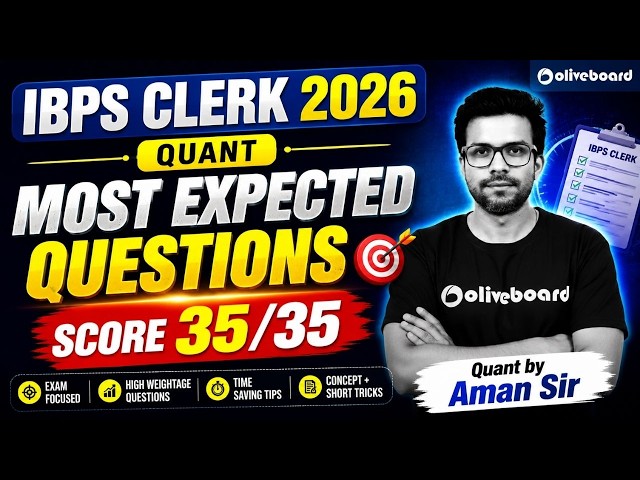 IBPS Clerk 2026 Maths | Most Expected Questions | Score 35/35 🔥 | Quant by Aman Sir | Oliveboard