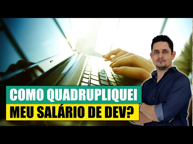 Como Quadrupliquei Meu Salário como Desenvolvedor Java? Você Pode Fazer Igual!