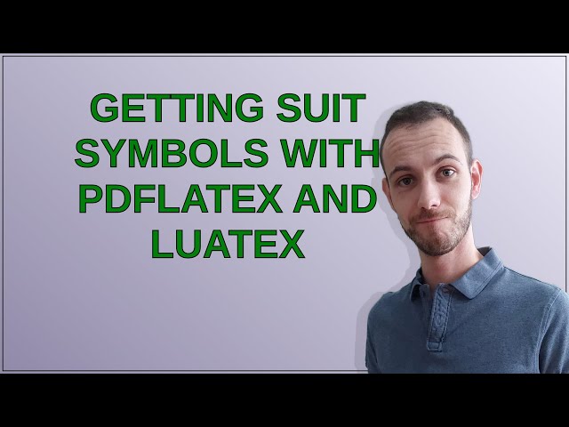 Tex: Getting suit symbols with pdflatex and luatex