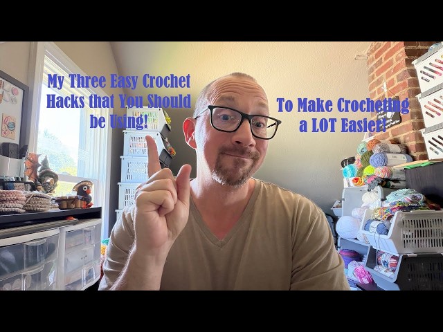 HERE ARE MY THREE EASY CROCHET HACKS THAT YOU SHOULD BE USING TO MAKE CROCHETING A LOT EASIER!