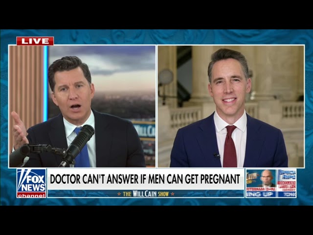 Senator Hawley Calls Out Doctor Witness Who Can't Answer If Men Get Pregnant | Will Cain Show