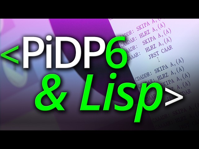 PiDP6 & Lisp - Computerphile