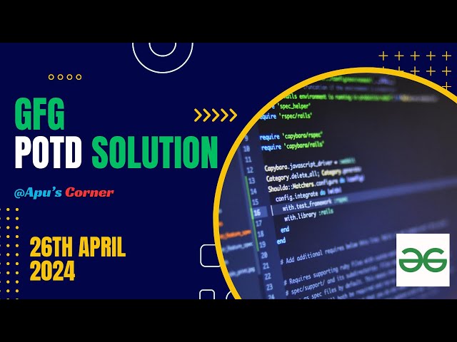 GFG POTD SOLUTION II 26th APRIL '24