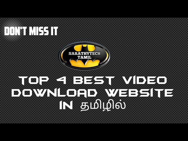 Top 4 video download website in தமிழில்