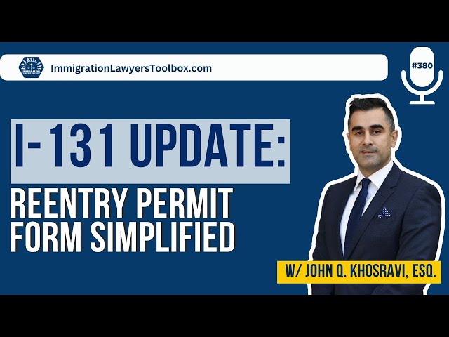 I-131 Update: Reentry Permit Form Simplified