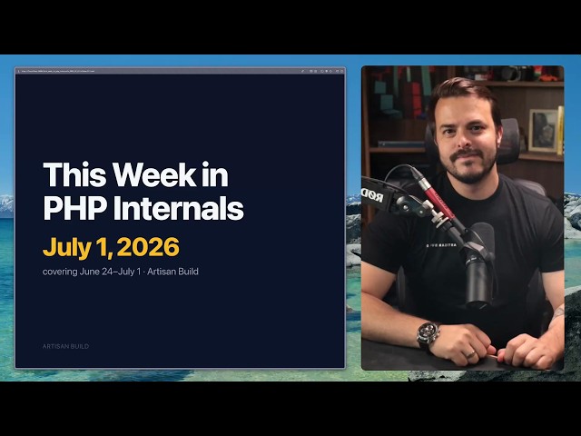 This Week in PHP Internals | July 1, 2026