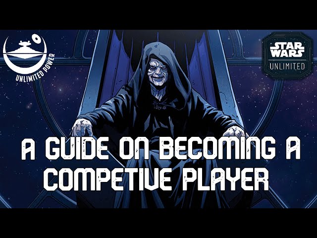 A Beginners guide to Competitive Play | Star Wars Unlimited