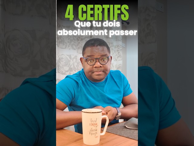 Les 4 certifications que tu dois passer à tout prix