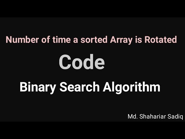 L - 06: Number of Time a Sorted Array is Rotated | Binary Search Algorithm Series | Bangla | C++
