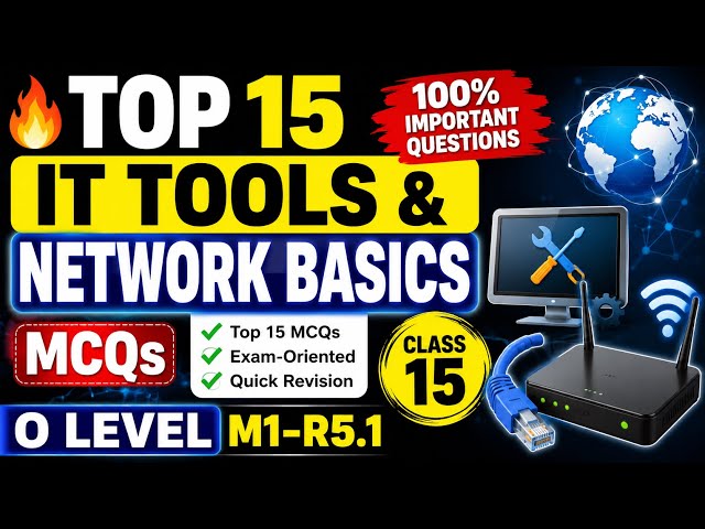 🔥Top 15 IT Tools & Network Basics MCQs | 100% Important Questions | O Level M1-R5.1 #m1r5 
