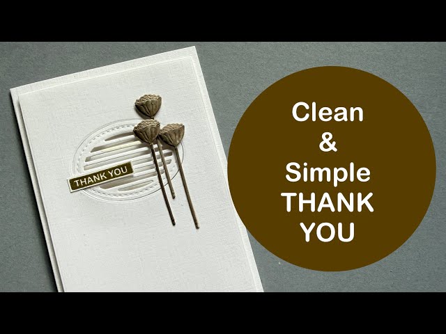 Clean and Simple THANK YOU!