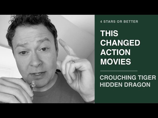 This Film Changed Action Movies | Crouching Tiger Hidden Dragon