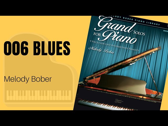 006 Blues by Melody Bober from Grand Solos for Piano Book 6, Late Intermediate