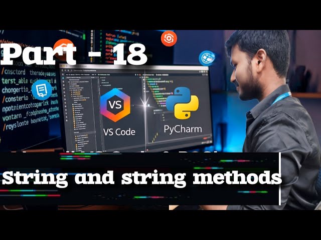 PART-18 Python Beginner 🔰string and string-methods condition explanation in telugu